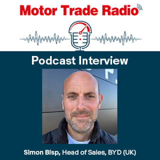 Motor Trade Radio mid-week exclusive interview with Simon Bisp, Head of Sales, BYD