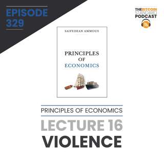 329. Principles of Economics Lecture 16: Violence