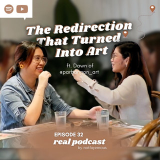 EPISODE 32 // The Redirection That Turned Into Art ft. Dawn of Parbangon Art