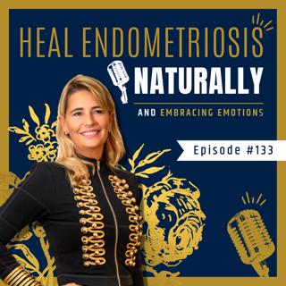 #133 Meet Esra - ANOTHER EndoBoss Success Story - Heal Endometriosis Naturally with Wendy K Laidlaw