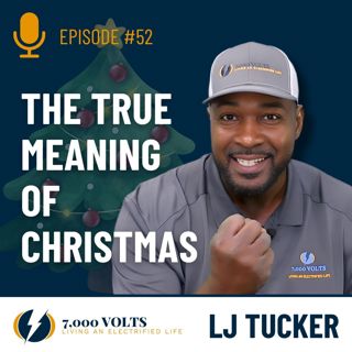 Episode 52 - The True Meaning of Christmas
