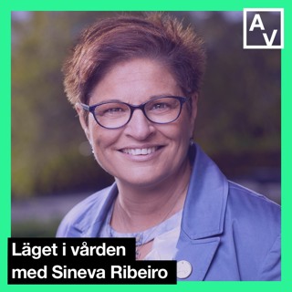 Läget i vården med Sineva Ribeiro
