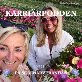 #231 På sommarverandan - Om behov av nätverk, community, sammanhang och kindness.