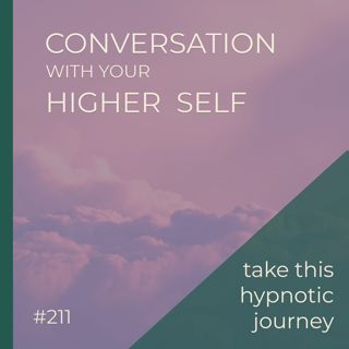 Have A Conversation With Your Higher Self | Bring Your Big Goals To This Hypnotic Journey | Seer Sessions #211