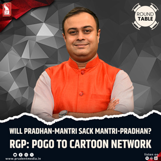 Will Pradhan-Mantri sack Mantri-Pradhan? | RGP: Pogo to Cartoon Network | Round Table | Prudent | 240726