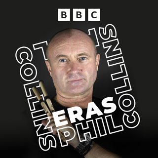 Phil Collins: Episode 5: The Man Himself