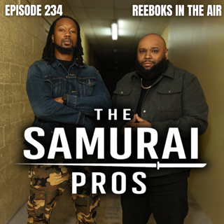 Ep. 234 - Reeboks In The Air