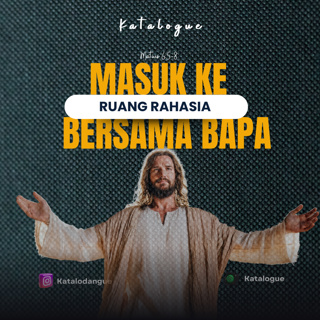 Masuk Ke Ruang Rahasia Bersama Bapa