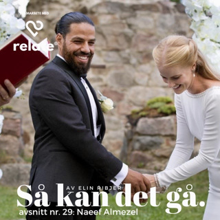 29. Naeef Almezel - Kärleken, kulturkrockar och flykten till Sverige
