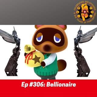 #306: Bellionaire