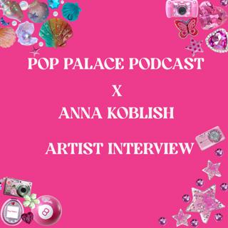 Artist Interview: Anna Koblish
