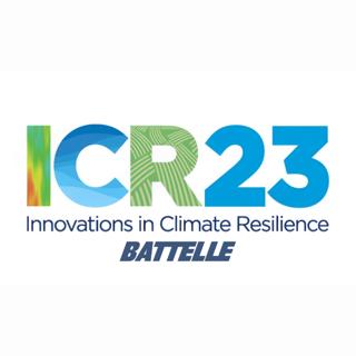 Battelle and the Innovations in Climate Resilience Conference – ICR23