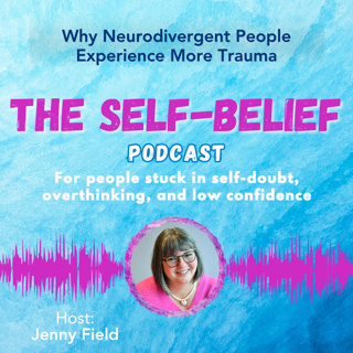 Why Are Neurodivergent People More Likely to Experience Trauma? EP 148 