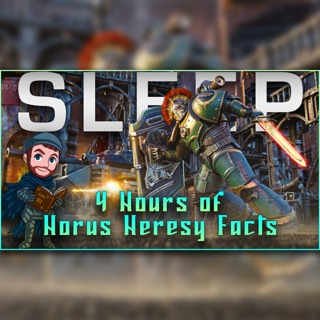 4 Hours of Horus Heresy Facts To Fall Asleep To