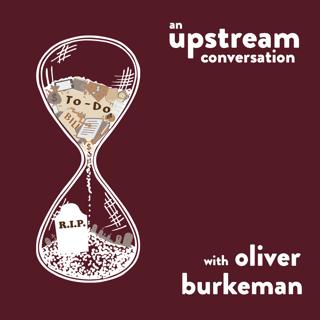 Reclaiming Time with Oliver Burkeman
