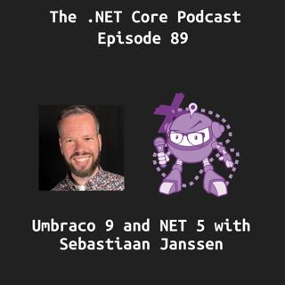 Umbraco 9 and NET 5 with Sebastiaan Janssen