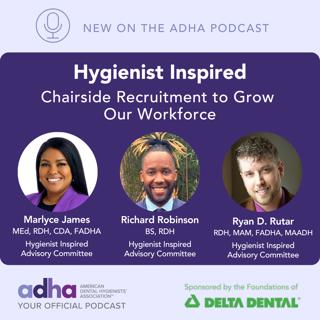 Hygienist Inspired: Chairside Recruitment to Grow Our Workforce (Ep 156)