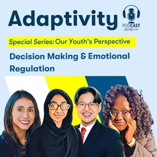 Our Youth's Perspectives part 1: Decision Making and Emotional Regulation