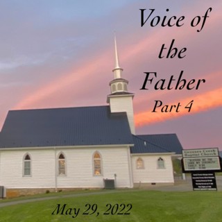 Voice of The Father Part 4