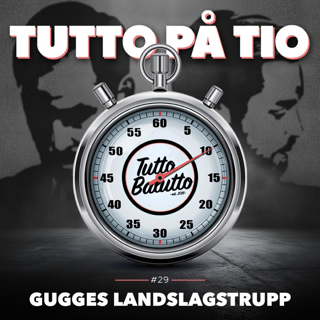 Tutto på tio – Gugges landslagstrupp