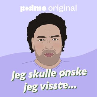 Jeg skulle ønske jeg visste...