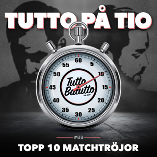 Tutto på tio – Topp 10 matchtröjor