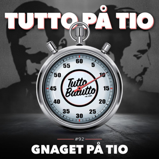 Tutto på tio – Gnaget på tio