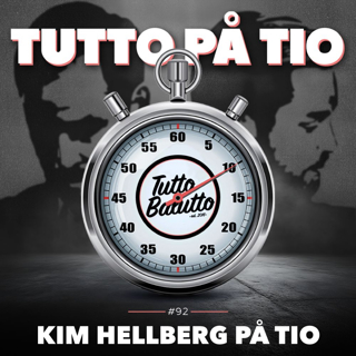 Tutto på tio – Kim Hellberg på tio