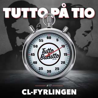 Tutto på tio – CL-fyrlingen
