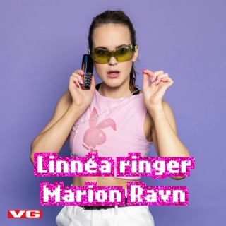 Linnéa ringer Marion Ravn