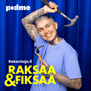 Raksaa & fiksaa -podcast