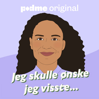 Jeg skulle ønske jeg visste...